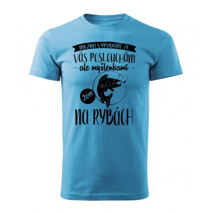 Myšlenkami jsem na rybách